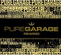 Compilation - Pure Garage Rewind