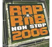 Compilation - Rap and R'n'b Non Stop 2006 :