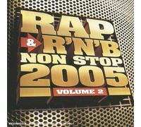 Compilation - Rap R'N'B Non Stop 2005/Vol.2 (inclus 1 DVD)