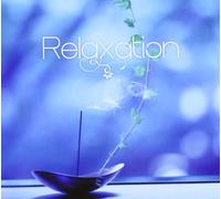 Compilation - Relaxation : Un Invitation Au Bien-Etre