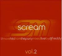 Compilation - Scream Vol 2, Mix Live by DJ Freddy
