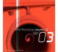 Compilation - Serial Recordings Vol 3