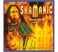 Compilation - Shamanic Meditation Vol.1