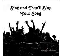 Compilation - Sing and theyll sing your song