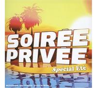 Compilation - Soirée Privée Spécial Eté