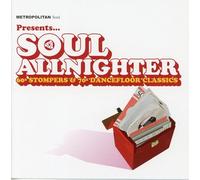 Compilation - Soul Allnighter: Metropolitan Soul Presents...60's Stompers & 70's Dancefloor Classics
