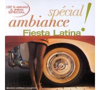 Compilation - Spécial Ambiance - Fiesta Latina