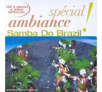 Compilation - Spécial Ambiance - Samba Do Brazil