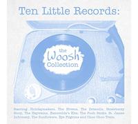 Compilation - Ten Little Records the Woosh Collection