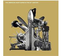 Compilation - The American Avant-Garde in the 20th Century