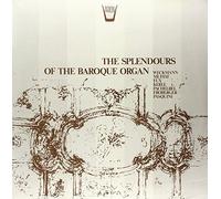 Compilation - The Splendours of the Baroque Organ [Vinilo]