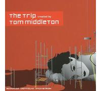 compilation - The Trip (crée par tom middleton)