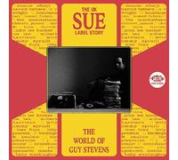 Compilation - The UK Sue Label Story: The World Of Guy Stevens
