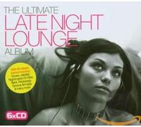 Compilation - The Ultimate Late Night Lounge