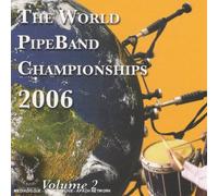 Compilation - The World Pipe Band Championships (2006) /vol.2 CDMON 870