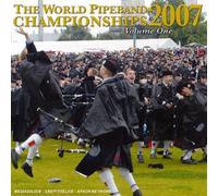 Compilation - The World Pipe Band Championships 2007 /Vol.1 CDMON 873