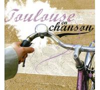 Compilation - Toulouse En Chansons
