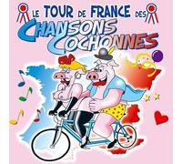 Compilation - Tour de France des Chansons Cochonnes