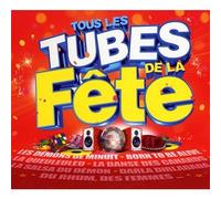 Compilation - Tous Les Tubes De La Fête