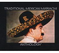 Compilation - Traditional Mexican Mariachi Anthology