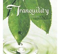 Compilation - Tranquility: Music for Yoga & Meditation