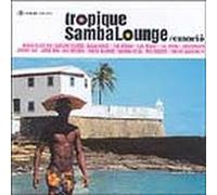 compilation - Tropique Samba Lounge: Emorio