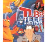 Compilation - Tubes T?L? Ann?Es 80