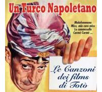 Toto' – Compilación Un Turco Napoletano – Le Canzoni Dei Films Di Toto'