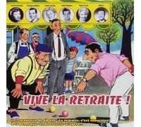 Compilation - Vive La Retraite