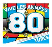 Compilation - Vive Les Années 80 : Tubes