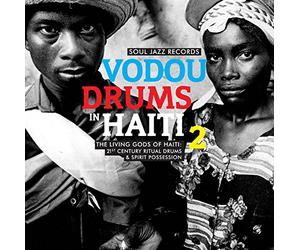 Compilation - Vodou Drums in Haiti 2:the Living Gods of Haiti 21st Century [Vinilo]