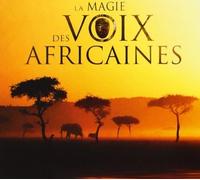 Compilation - Voix Africaines: La Magie Des / Various