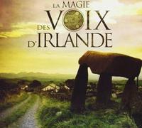 Compilation - Voix D'Irlande: La Magie Des / Various