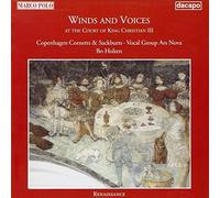 Compilation - Winds and Voices at the Court of King Christian III