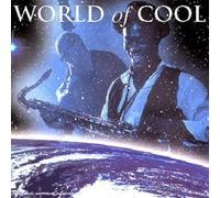 Compilation - World Of Cool