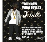 Compilation - You Know What Love Is: A J Dilla Tribute