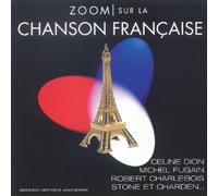 Compilation - Zoom Sur La Chanson Francaise