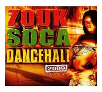 Compilation - Zouk Soca Dancehall 2009