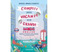 Compiti delle vacanze per i grandi - English: Ripassa, impara e divertiti (Varia)
