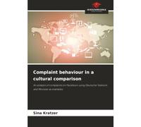 Complaint behaviour in a cultural comparison: An analysis of complaints on Facebook using Deutsche Telekom and Movistar as examples