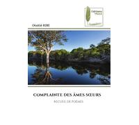 COMPLAINTE DES ÂMES S¿URS: RECUEIL DE POÈMES