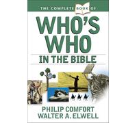 Complete Book Of Who's Who In The Bible, The (Complete Book Series)