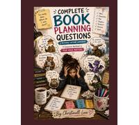 Complete Book Planning Questions SUBTITLE: A Reusable Author Workbook and Companion to Your Voice Matters