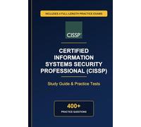 Complete Certified Information Systems Security Professional (CISSP) Study Guide - Practice Tests & Expert Explanations