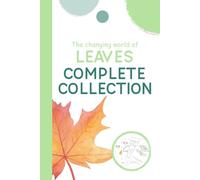Complete Collection: The Changing World of Leaves (Look Closer: A Gentle Watercolor Nature Series for Kids)