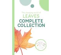 Complete Collection: The Changing World of Leaves (Look Closer: A Gentle Watercolor Nature Series for Kids)