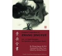 Complete Compendium of Zhang Jingyue Vol. 1-3: Eight Principles, Ten Questions, and Mingmen Theory