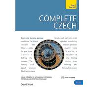 Complete Czech Beginner to Intermediate Course: (Book and audio support) (Teach Yourself)