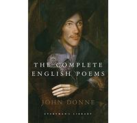 Complete English Poems: by John Donne (Everyman's Library CLASSICS)