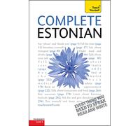 Complete Estonian Beginner to Intermediate Book and Audio Course: Learn to read, write, speak and understand a new language with Teach Yourself